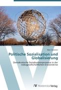 Politische Sozialisation und Globalisierung