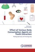 Effect of Various Daily Consumption Agents on Tooth Extraction