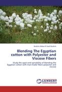 Blending The Egyptian cotton with Polyester and Viscose Fibers