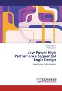 Low Power High Performance Sequential Logic Design