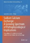 Sodium Calcium Exchange: A Growing Spectrum of Pathophysiological Implications