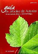 Guía de árboles de Asturias : un acercamiento a nuestros árboles
