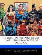 Influential Villains of All Time: Crime Syndicate of America