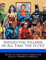 Influential Villains of All Time: The H.I.V.E