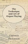 The Technique and Art of Organ Playing