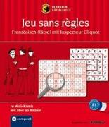 Jeu sans règles - Französisch-Rätsel mit Inspecteur Cliquot
