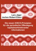 Die neuen IOSCO-Prinzipien für die periodische Offenlegung kapitalmarktrelevanter Informationen