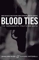 Blood Ties: The Calabrian Mafia