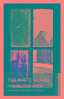 White Guard. Mikhail Bulgakov
