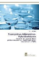Foamyvirus-Adenovirus-Hybridvektoren