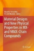 Material Designs and New Physical Properties in MX- and MMX-Chain Compounds