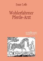 Wohlerfahrner Pferde-Arzt