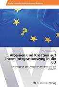 Albanien und Kroatien auf ihrem Integrationsweg in die EU