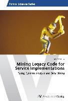 Mining Legacy Code for Service Implementations