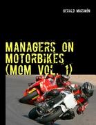 Managers on Motorbikes (MoM Vol. 1)