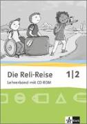 Die Reli-Reise. Lehrerband 1./2. Schuljahr