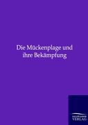 Die Mückenplage und ihre Bekämpfung