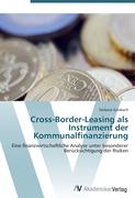 Cross-Border-Leasing als Instrument der Kommunalfinanzierung