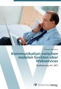 Kommunikation zwischen mobilen Geräten über Webservices