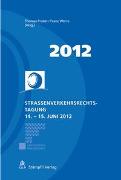 Strassenverkehrsrechts-Tagung 14.-15. Juni 2012