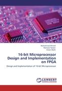 16-bit Microprocessor Design and Implementation on FPGA