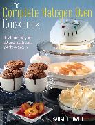 The Complete Halogen Oven Cookbook