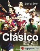 El clásico Madrid-Barça Barça-Madrid (1902-2012)