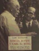 MIRCEA ELIADE Y CARL G. JUNG PLS-163