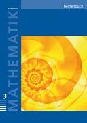 Mathematik 3 Primarstufe / Themenbuch