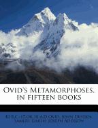 Ovid's Metamorphoses, in fifteen books