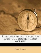 Rites and ritual : a plea for apostolic doctrine and worship