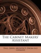 The Cabinet Makers' Assistant