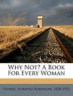 Why Not? A Book For Every Woman