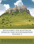 Zeitschrift für ägyptische Sprache und Altertumskunde Volume 3