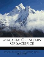 Macaria, Or, Altars Of Sacrifice