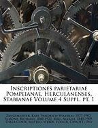 Inscriptiones parietariae Pompeianae, Herculanenses, Stabianae Volume 4 Suppl. pt. 1