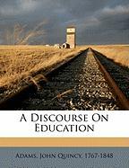 A Discourse On Education
