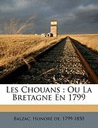 Les Chouans : Ou La Bretagne En 1799