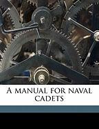 A manual for naval cadets