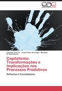 Capitalismo: Transformações e Implicações nos Processos Produtivos