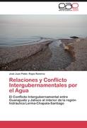 Relaciones y Conflicto Intergubernamentales por el Agua