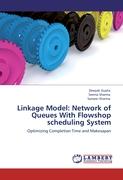 Linkage Model: Network of Queues With Flowshop scheduling System