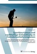 Sporttourismus und nachhaltige Entwicklung in Fremdenverkehrsregionen