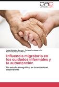 Influencia migratoria en los cuidados informales y la autoatención