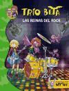 Trío Beta 5. Las reinas del rock