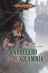 Héroes de Dragonlance 3. El caballero de Solamnia