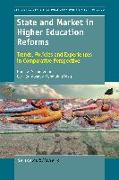 State and Market in Higher Education Reforms: Trends, Policies and Experiences in Comparative Perspective