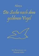 Die Suche nach dem goldenen Vogel