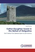 Father-Daughter Incest in the Ballad of Delgadina