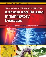 Bioactive Food as Dietary Interventions for Arthritis and Related Inflammatory Diseases